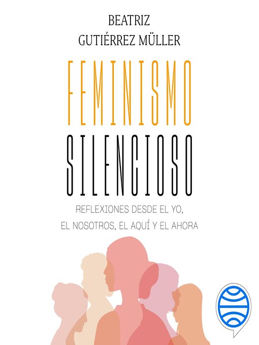 Title details for Feminismo silencioso by Beatriz Gutiérrez Müller - Available